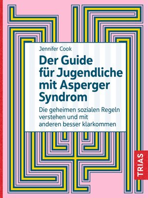 cover image of Der Guide für Jugendliche mit Asperger-Syndrom